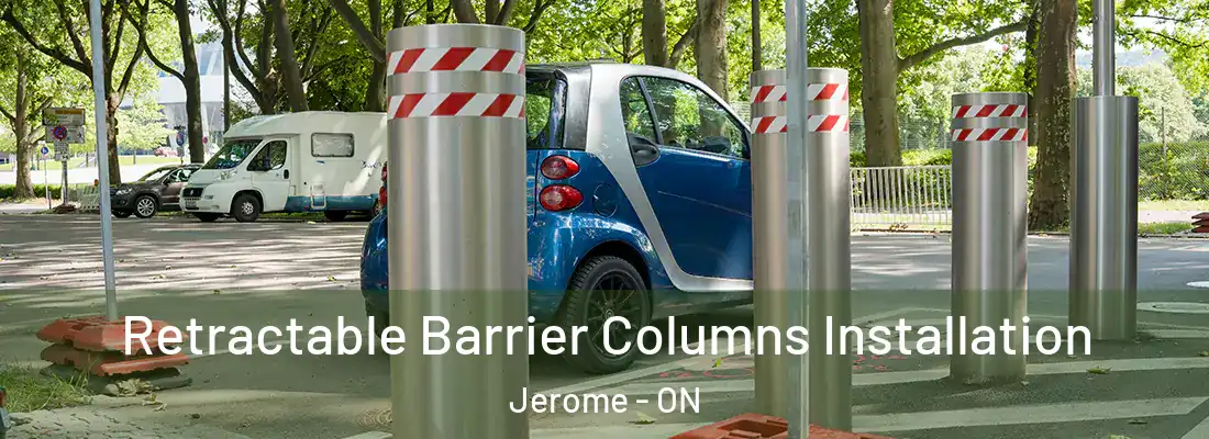  Retractable Barrier Columns Installation Jerome - ON