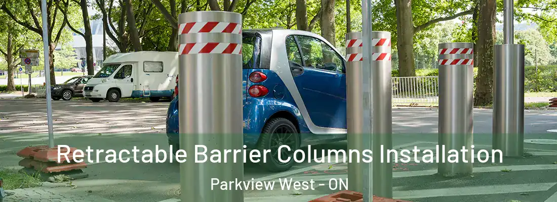 Retractable Barrier Columns Installation Parkview West - ON