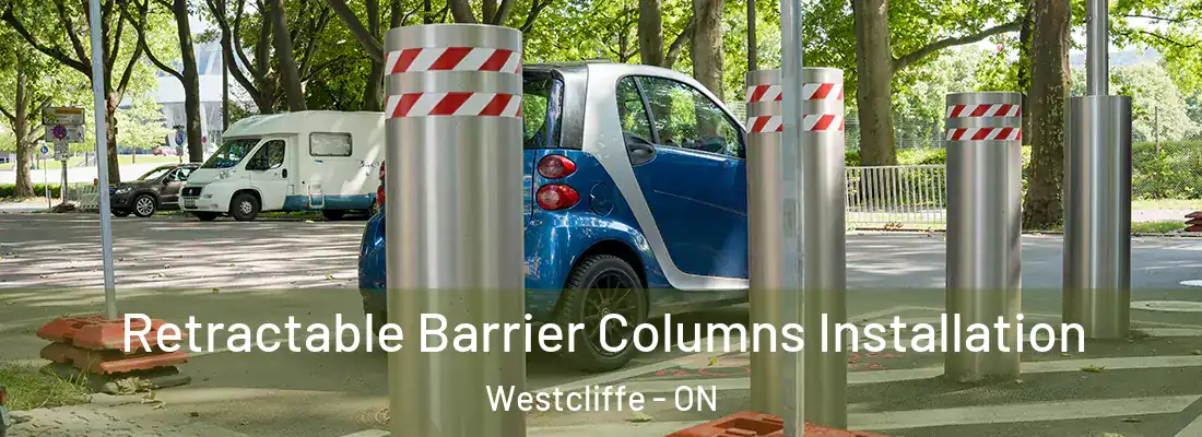  Retractable Barrier Columns Installation Westcliffe - ON