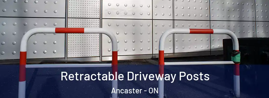  Retractable Driveway Posts Ancaster - ON