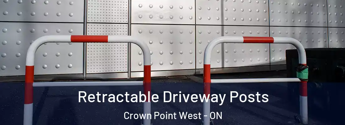  Retractable Driveway Posts Crown Point West - ON