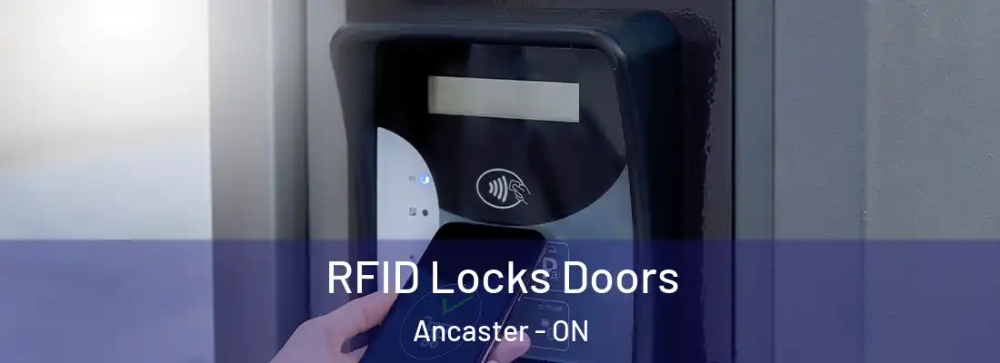  RFID Locks Doors Ancaster - ON