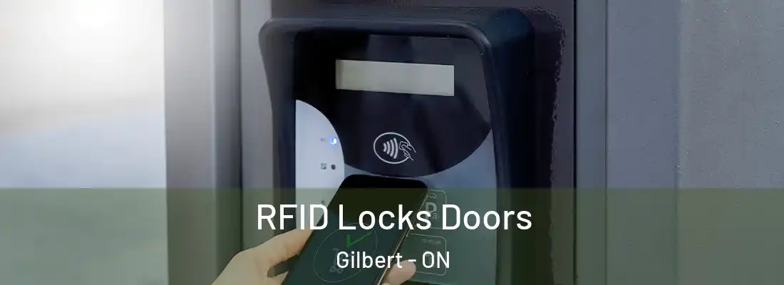  RFID Locks Doors Gilbert - ON