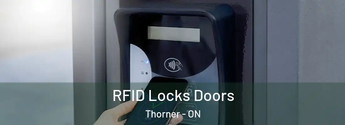  RFID Locks Doors Thorner - ON