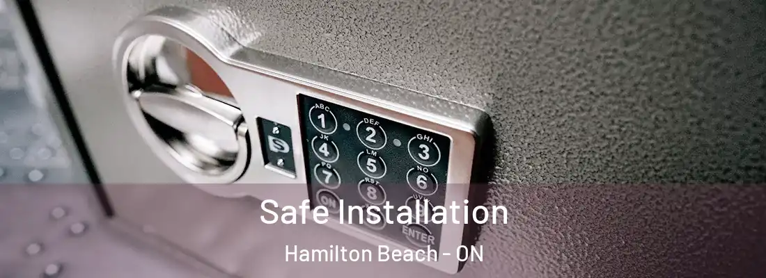  Safe Installation Hamilton Beach - ON
