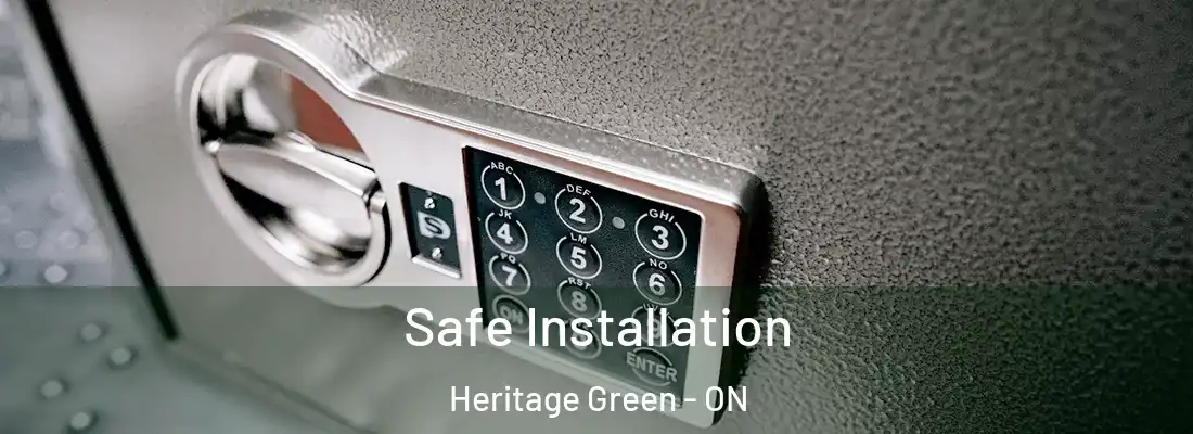  Safe Installation Heritage Green - ON