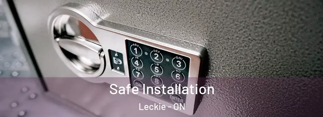  Safe Installation Leckie - ON