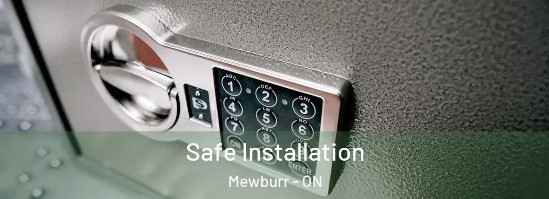  Safe Installation Mewburr - ON