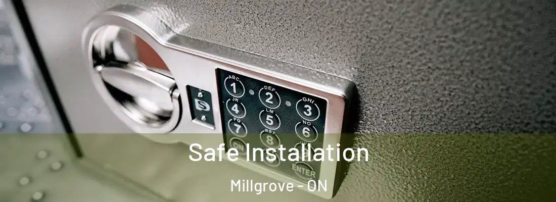  Safe Installation Millgrove - ON