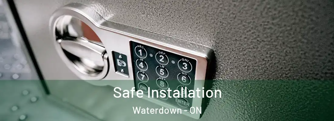  Safe Installation Waterdown - ON