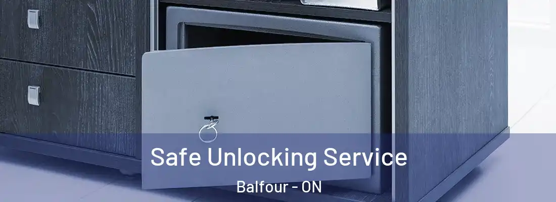  Safe Unlocking Service Balfour - ON