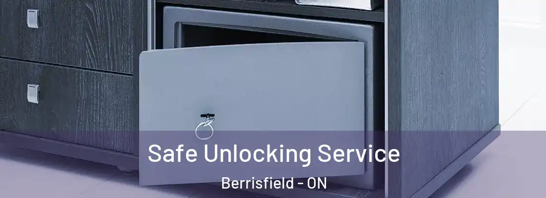  Safe Unlocking Service Berrisfield - ON