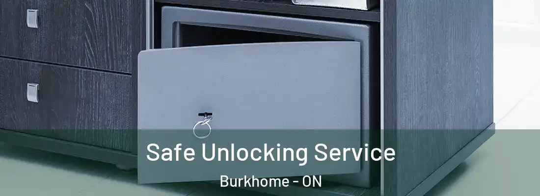  Safe Unlocking Service Burkhome - ON