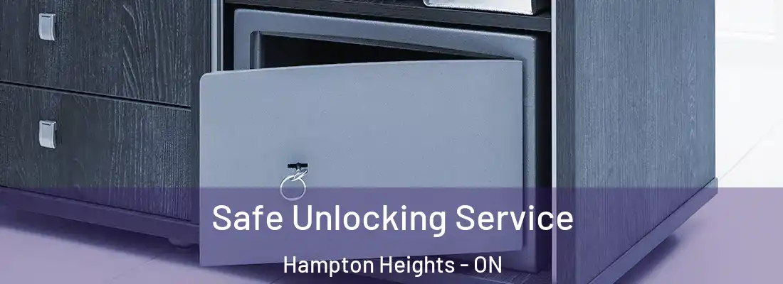  Safe Unlocking Service Hampton Heights - ON