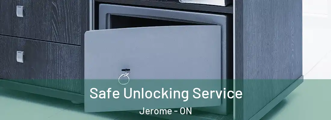  Safe Unlocking Service Jerome - ON