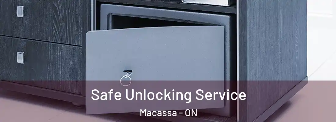  Safe Unlocking Service Macassa - ON