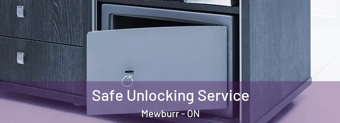 Safe Unlocking Service Mewburr - ON