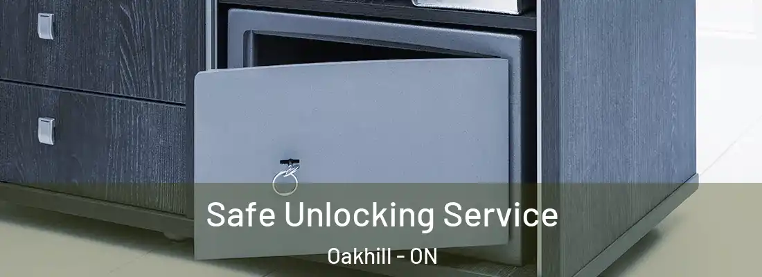  Safe Unlocking Service Oakhill - ON