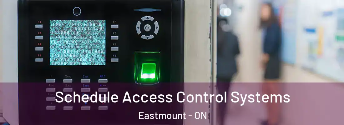  Schedule Access Control Systems Eastmount - ON