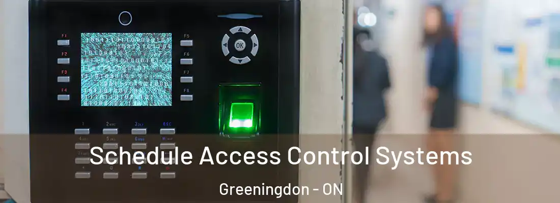  Schedule Access Control Systems Greeningdon - ON