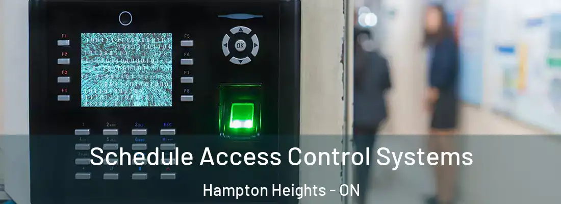  Schedule Access Control Systems Hampton Heights - ON