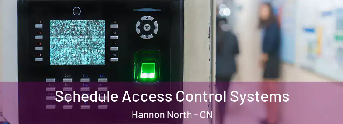  Schedule Access Control Systems Hannon North - ON
