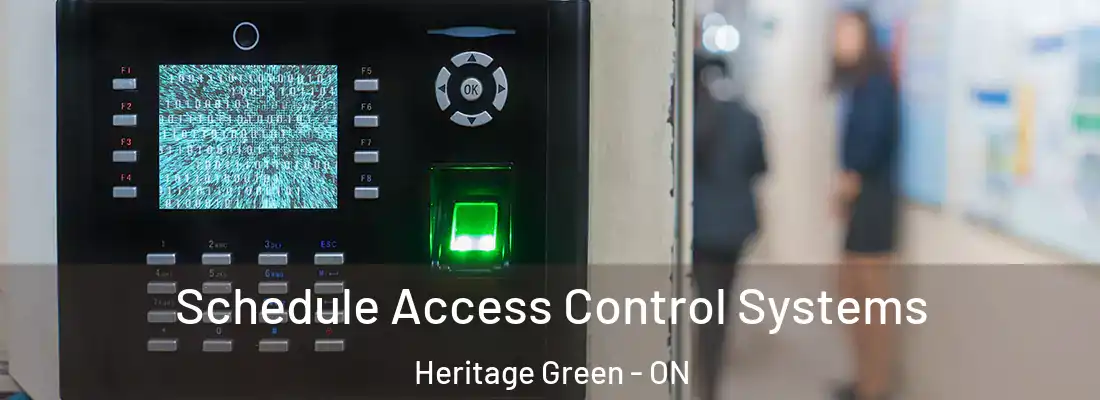  Schedule Access Control Systems Heritage Green - ON