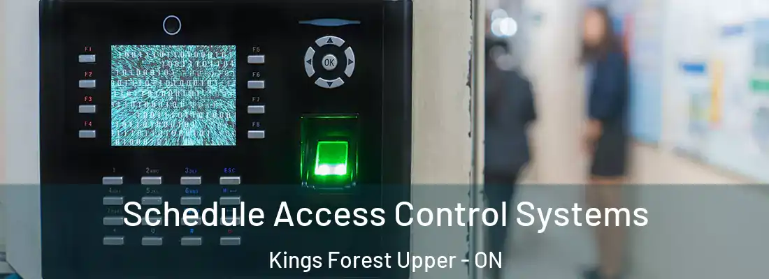  Schedule Access Control Systems Kings Forest Upper - ON