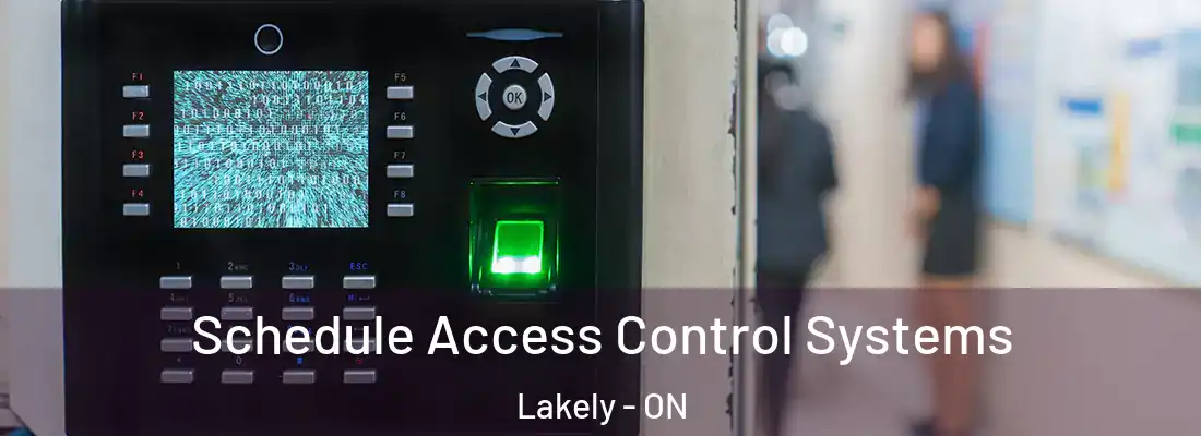  Schedule Access Control Systems Lakely - ON