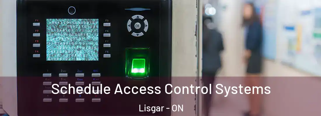  Schedule Access Control Systems Lisgar - ON