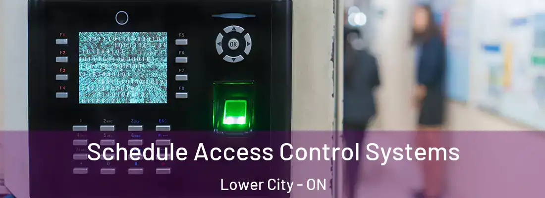  Schedule Access Control Systems Lower City - ON