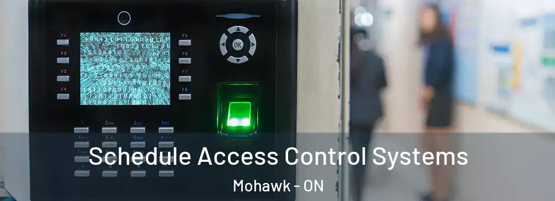  Schedule Access Control Systems Mohawk - ON