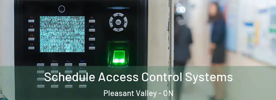  Schedule Access Control Systems Pleasant Valley - ON