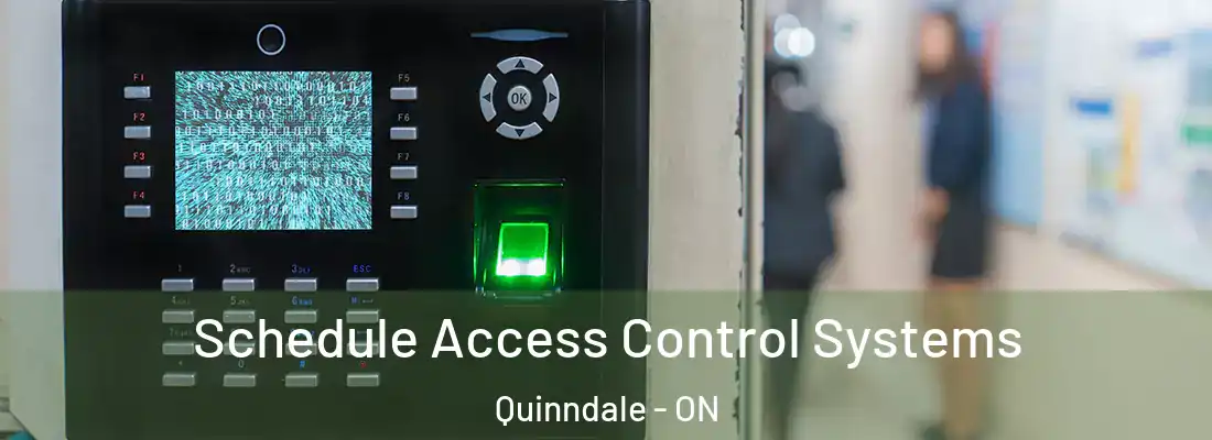  Schedule Access Control Systems Quinndale - ON