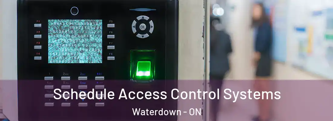  Schedule Access Control Systems Waterdown - ON