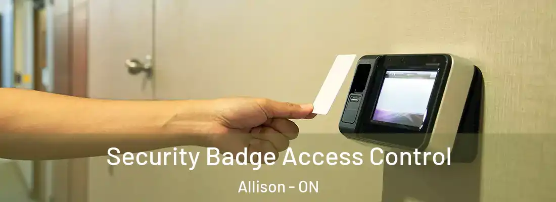  Security Badge Access Control Allison - ON