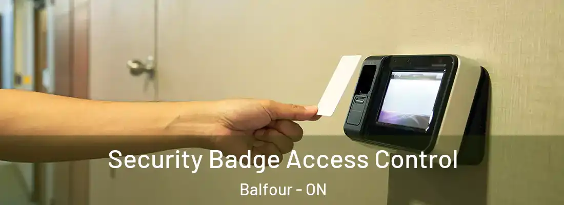  Security Badge Access Control Balfour - ON