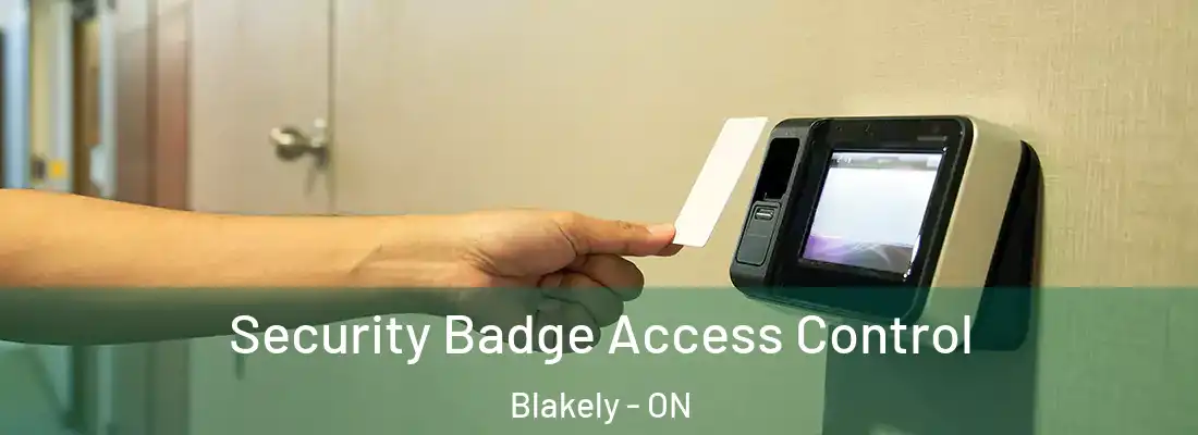  Security Badge Access Control Blakely - ON