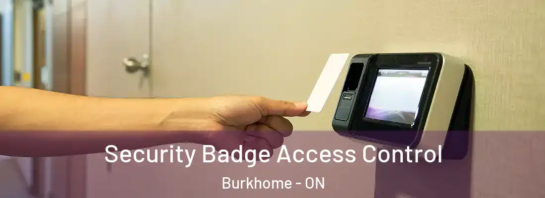  Security Badge Access Control Burkhome - ON