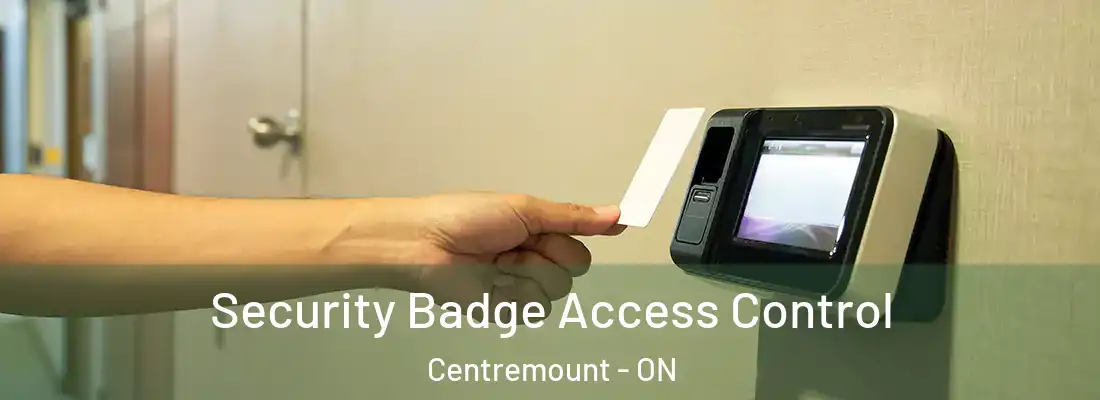  Security Badge Access Control Centremount - ON