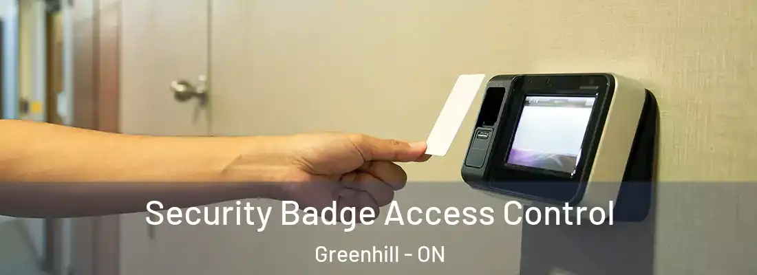  Security Badge Access Control Greenhill - ON