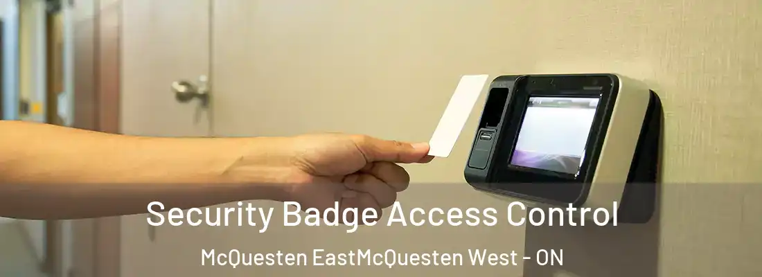  Security Badge Access Control McQuesten EastMcQuesten West - ON