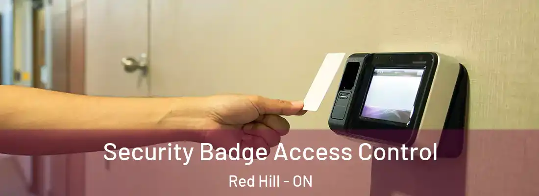  Security Badge Access Control Red Hill - ON
