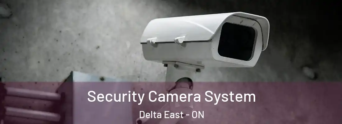  Security Camera System Delta East - ON