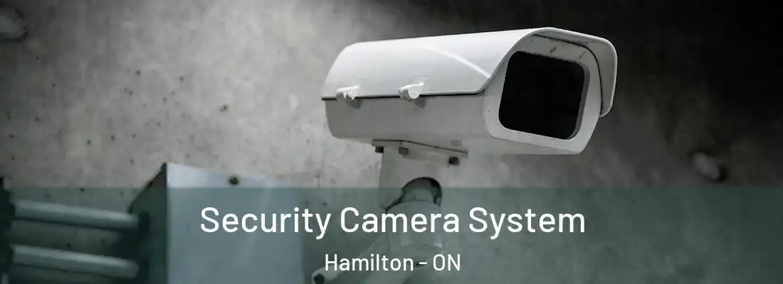  Security Camera System Hamilton - ON