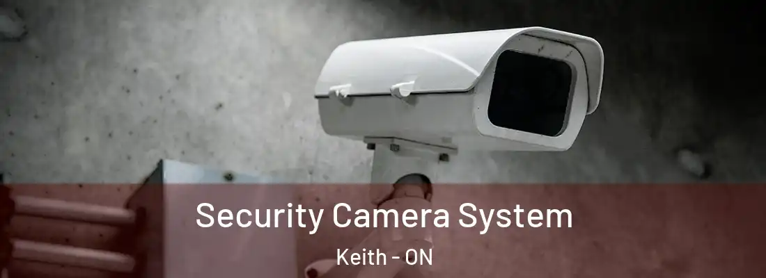  Security Camera System Keith - ON