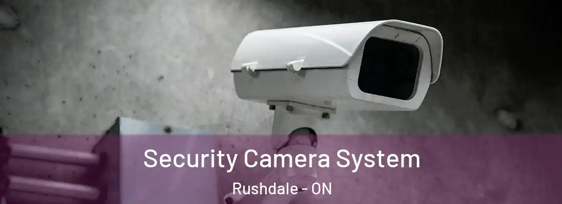  Security Camera System Rushdale - ON