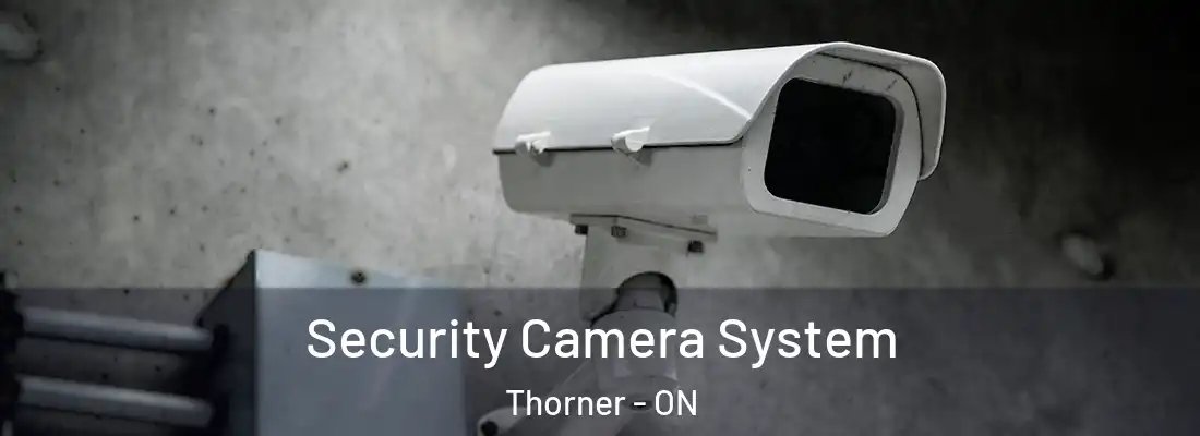  Security Camera System Thorner - ON