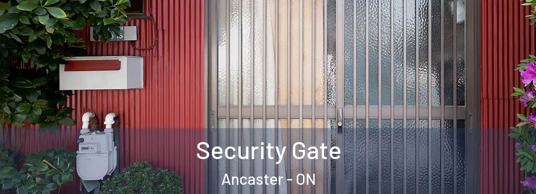  Security Gate Ancaster - ON