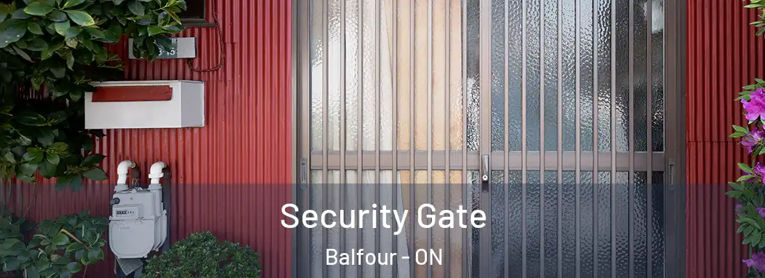  Security Gate Balfour - ON